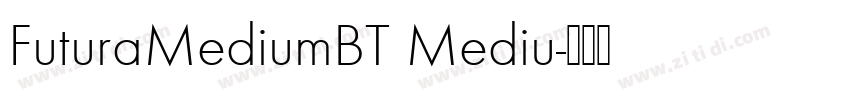 FuturaMediumBT Mediu字体转换